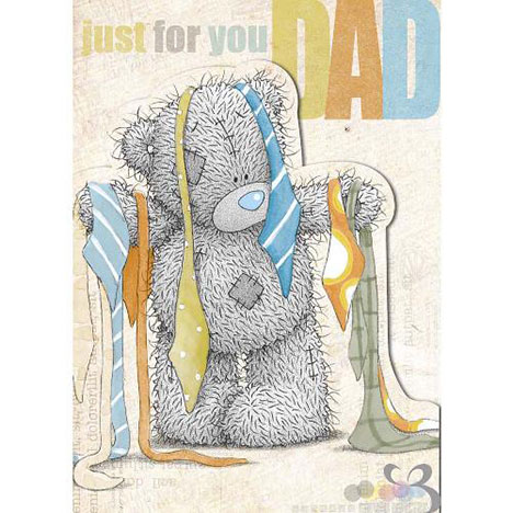 Dad Just For You Me to You Bear Fathers Day Card £1.89